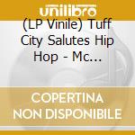 (LP Vinile) Tuff City Salutes Hip Hop - Mc Crews vinile