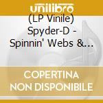 (LP Vinile) Spyder-D - Spinnin' Webs & Rappin' Rhymes [Lp] lp vinile