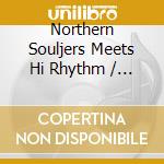 Northern Souljers Meets Hi Rhythm / Various cd