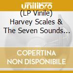 (LP Vinile) Harvey Scales & The Seven Sounds - Love-It Is (2 Lp) lp vinile di Harvey & The Seven Sounds Scales