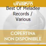 Best Of Meladee Records / Various cd