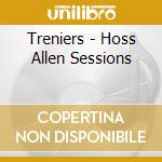 Treniers - Hoss Allen Sessions cd