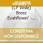 (LP Vinile) Breez Evahflowin' - Gimmie Mine lp vinile