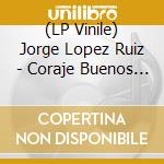 (LP Vinile) Jorge Lopez Ruiz - Coraje Buenos Aires vinile