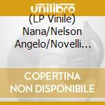 (LP Vinile) Nana/Nelson Angelo/Novelli - (Yellow) Nana/Nelson Angelo/Novelli vinile