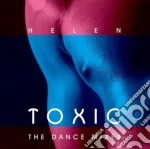 Helen - Toxic: The Dance Mixes cd
