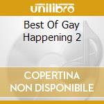 Best Of Gay Happening 2 cd musicale