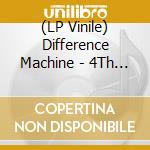 (LP Vinile) Difference Machine - 4Th Side Of The Eternal Triangle lp vinile