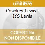 Cowdrey Lewis - It'S Lewis cd