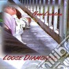 Loose Diamonds - New Location cd