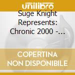 Suge Knight Represents: Chronic 2000 - Still Smokin' / Various (2 cd) cd