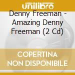 Denny Freeman - Amazing Denny Freeman (2 Cd) cd