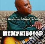 Memphis Gold - Pickin In High Cotton