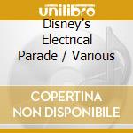 Disney's Electrical Parade / Various cd