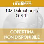 102 Dalmations / O.S.T. cd musicale