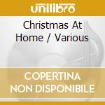 Christmas At Home / Various cd musicale