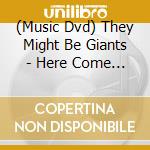 (Music Dvd) They Might Be Giants - Here Come The Abc'S cd