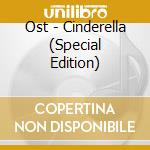 Ost - Cinderella (Special Edition) cd