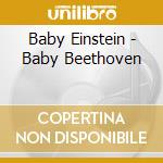 Baby Einstein - Baby Beethoven cd