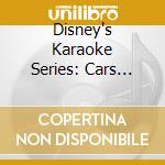 Disney's Karaoke Series: Cars Cd+G cd