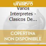 Varios Interpretes - Clasicos De Disney Vol. 1 cd musicale di Varios Interpretes