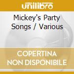 Mickey's Party Songs / Various cd