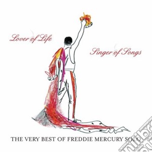 Freddie Mercury - Lover Of Life Singer Of Songs cd musicale di Freddie Mercury