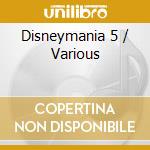 Disneymania 5 / Various cd