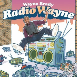 Brady Wayne - Radio Wayne cd musicale di Brady Wayne