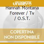 Hannah Montana Forever / Tv / O.S.T. cd musicale