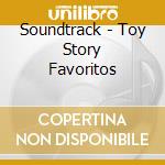 Soundtrack - Toy Story Favoritos cd
