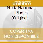 Mark Mancina - Planes (Original Score) cd