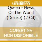 Queen - News Of The World (Deluxe) (2 Cd) cd musicale di Queen