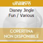 Disney Jingle Fun / Various cd