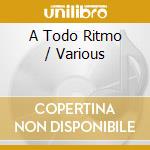 A Todo Ritmo / Various cd