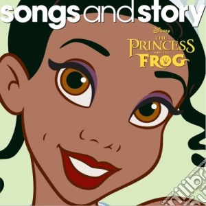 Princess & The Frog (The) - Songs & Story cd musicale di Princess & The Frog (The)