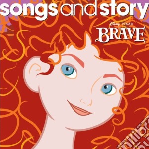 Songs & Story: Brave cd musicale
