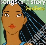 Songs & Story: Pocahontas - Songs & Story: Pocahontas