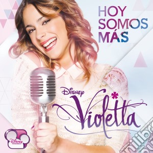 Violetta - Hoy Somos Mas 2 cd musicale di Violetta