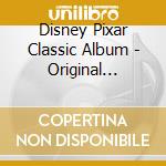 Disney Pixar Classic Album - Original Soundtrack (5 Cd) cd