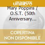 Mary Poppins / O.S.T. (50th Anniversary Edition) cd musicale