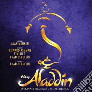 Alan Menken - Aladdin (Original Broadway Cast) cd musicale di Aladdin