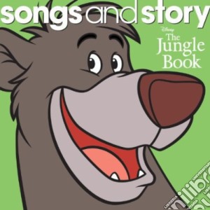 Disney Songs & Story: The Jungle Book / Various cd musicale