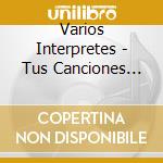 Varios Interpretes - Tus Canciones Favoritas De Pri cd