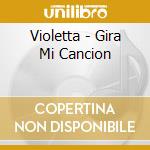 Violetta - Gira Mi Cancion cd musicale di Violetta