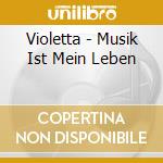 Violetta - Musik Ist Mein Leben cd musicale di Violetta