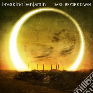 Breaking Benjamin - Dark Before Dawn cd musicale di Breaking Benjamin