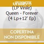 (LP Vinile) Queen - Forever (4 Lp+12' Ep) vinile