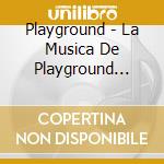 Playground - La Musica De Playground Vol. 2 cd