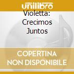 Violetta: Crecimos Juntos cd
